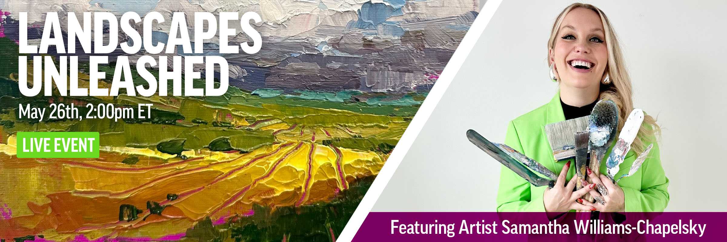 Landscapes Unleashed Live Event featuring Samantha Williams-Chapelsky