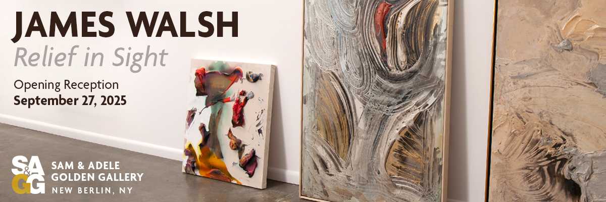 James Walsh RELIEF IN SIGHT exhibition at The Sam and Adele Golden Gallery
