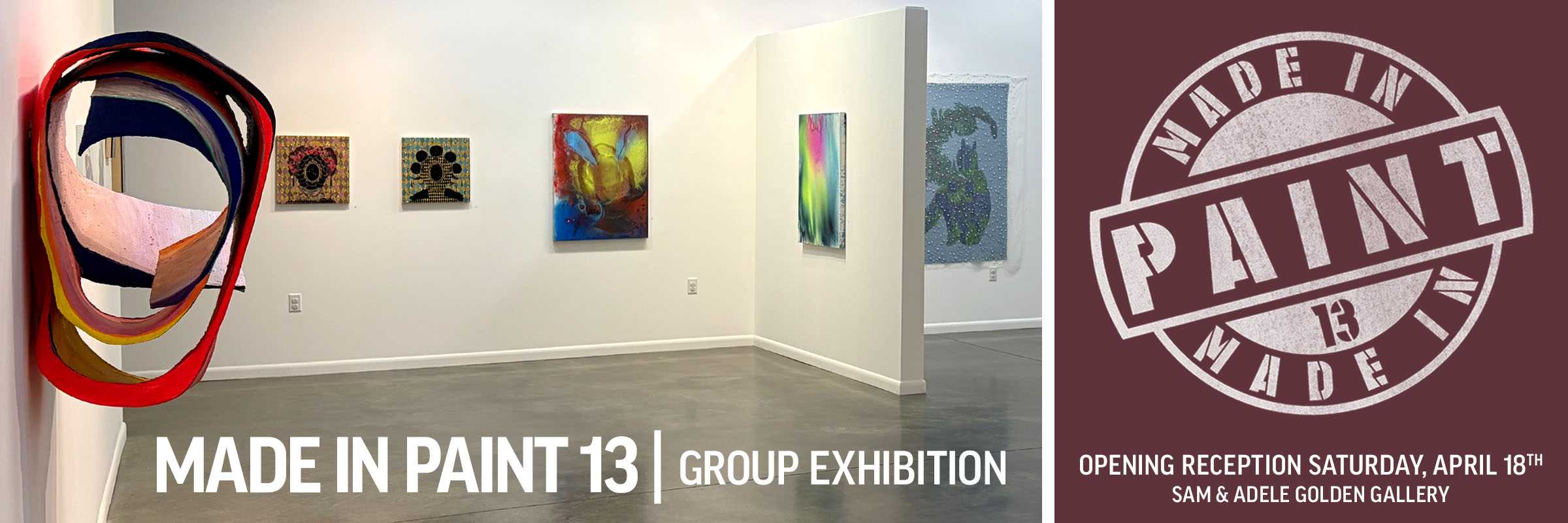 Made in Paint 13 - A Group Exhibition for the 2025 Golden Foundation Artists in Residence
