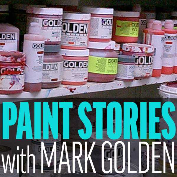 Golden Artist Colors Launches New Podcast 'Paint Stories' Hosted by Company Co-Founder and CEO, Mark Golden